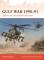 Osprey Campaign: Gulf War 1990-91 - Saddams Iraq Faces Operation Desert Storm