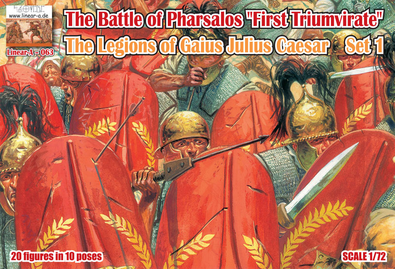 Linear A The Battle of Pharsalos First Triumvirate, The Legions of Gaius Julius Caesar Set 1