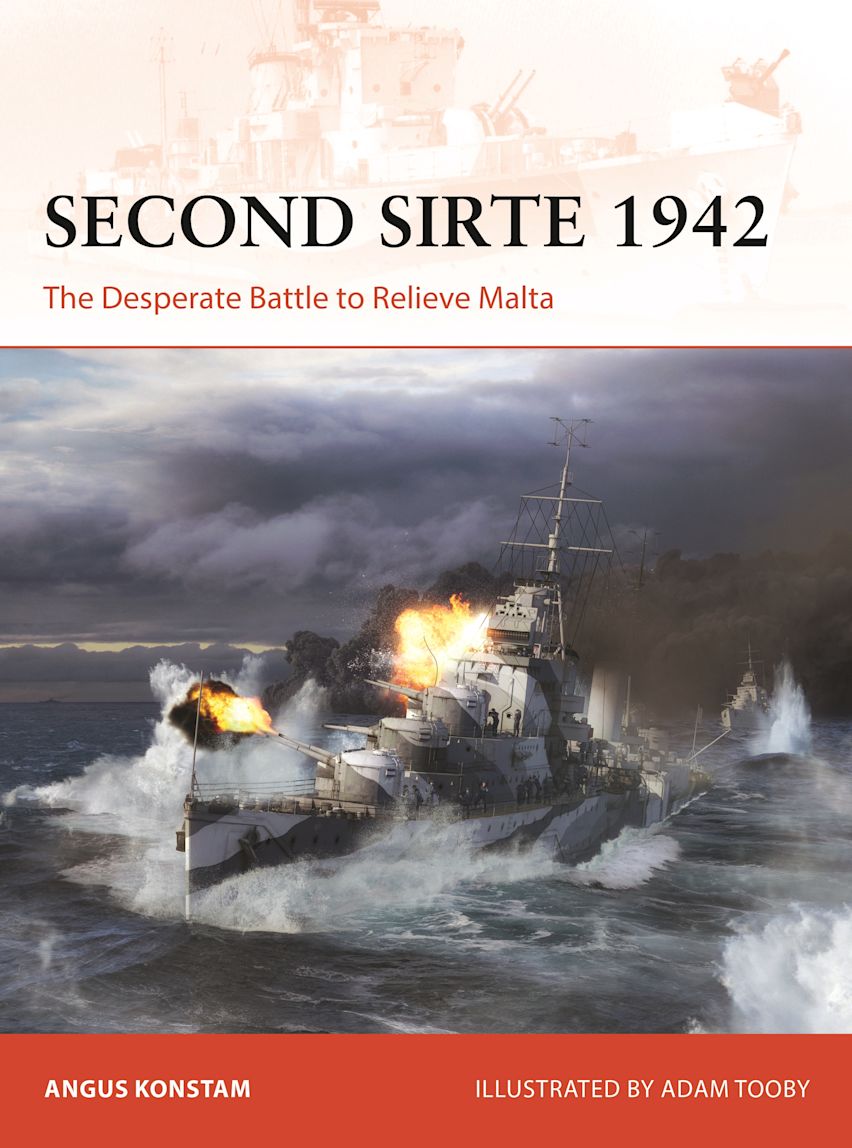 Osprey Campaign: Second Sirte 1942 - The Desperate Battle to Relieve Malta