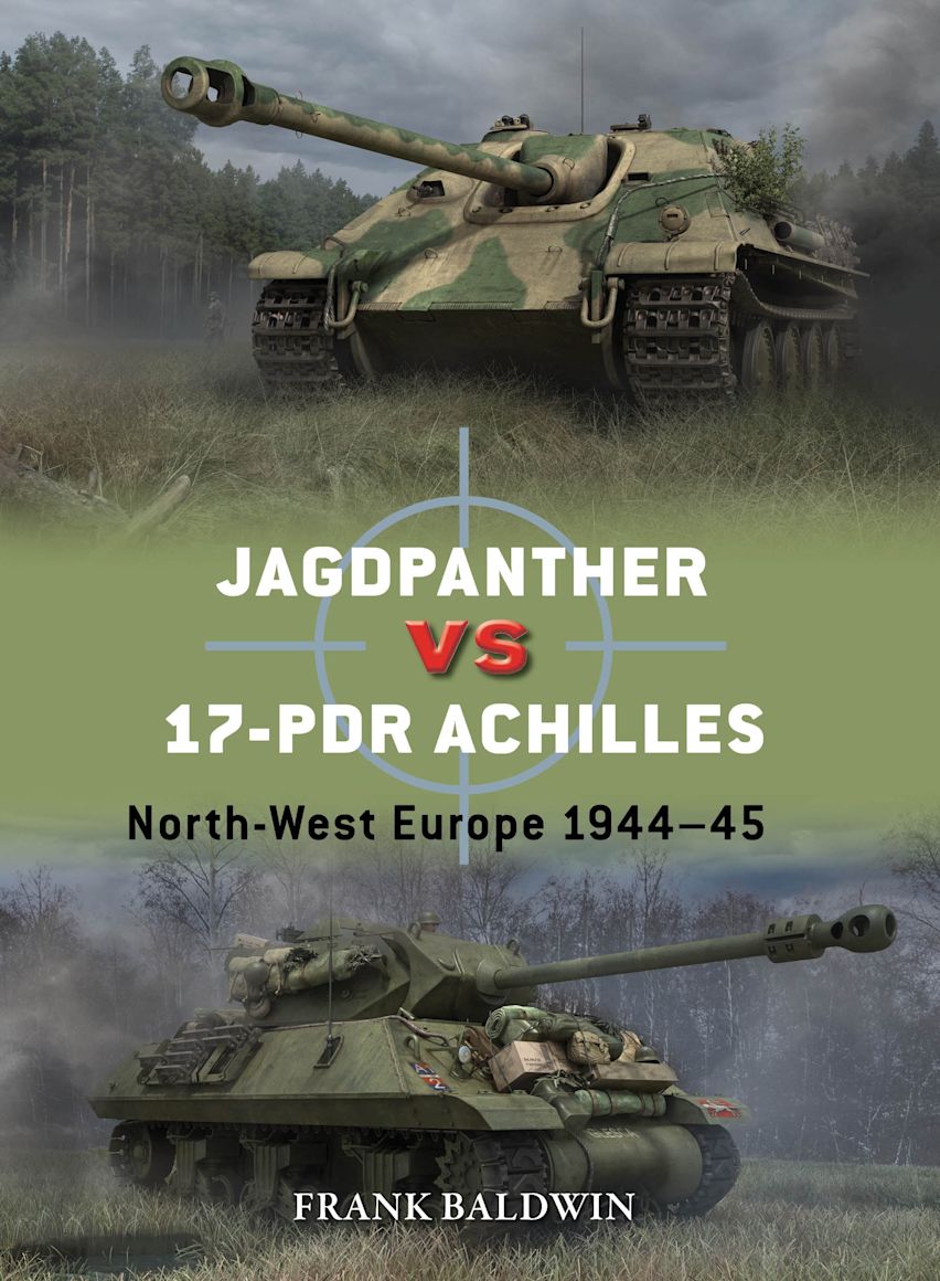 Osprey Duel: Jagdpanther vs 17-pdr Achilles - North-West Europe 1944–45