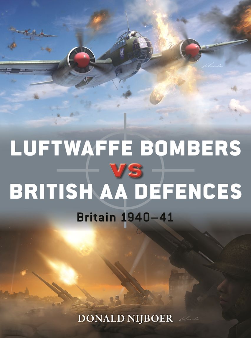 Osprey Duel: Luftwaffe Bombers vs British AA Defences - Britain 1940–41