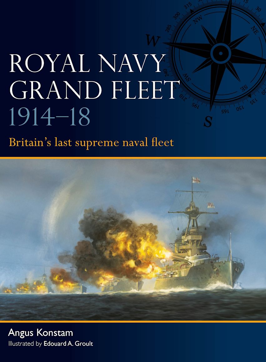 Osprey Fleet: Royal Navy Grand Fleet 1914–18 - Britains Last Supreme Naval Fleet