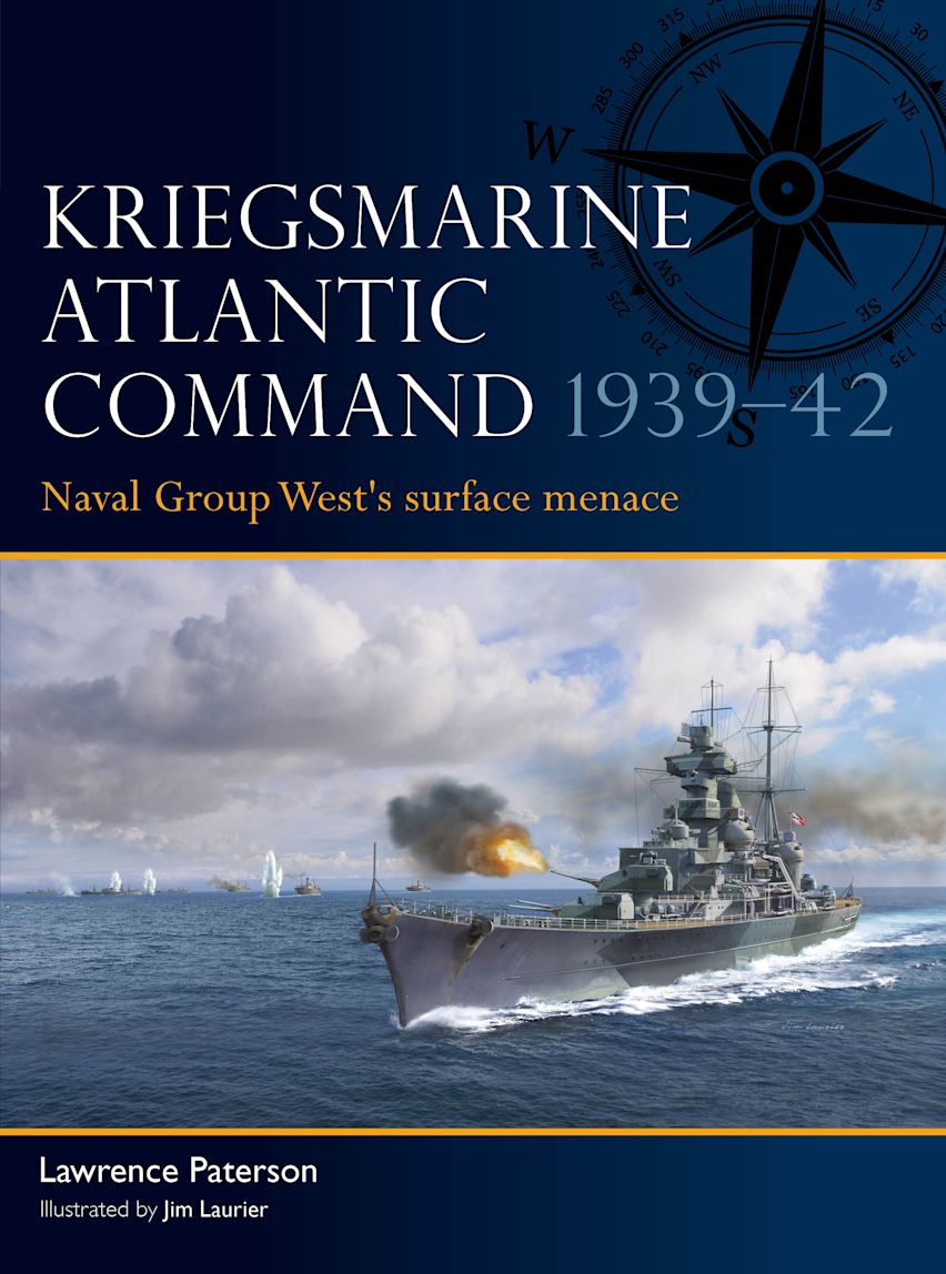 Osprey Fleet: Kriegsmarine Atlantic Command 1939–42 - Naval Group Wests Surface Menace